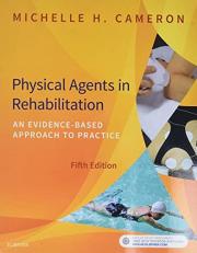 Physical Agents in Rehabilitation : An Evidence-Based Approach to Practice 5th