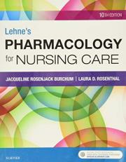 Lehne's Pharmacology for Nursing Care 10th