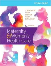 Study Guide for Maternity and Women's Health Care 12th