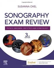 Sonography Exam Review: Physics, Abdomen, Obstetrics and Gynecology 3rd