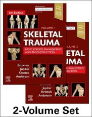 Skeletal Trauma: Basic Science, Management, and Reconstruction, 2-Volume Set : Basic Science, Management, and Reconstruction. 2 Vol Set