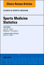 Sports Medicine Statistics, an Issue of Clinics in Sports Medicine 