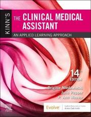 Kinn's the Clinical Medical Assistant : An Applied Learning Approach with Access 14th