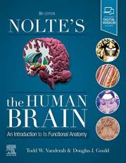 Nolte's the Human Brain : An Introduction to Its Functional Anatomy with Access 8th