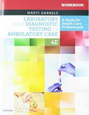 Laboratory and Diagnostic Testing in Ambulatory Care - Text and Workbook Package : A Guide for Health Care Professionals with Evolve 4th