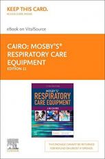 Mosby's Respiratory Care Equipment - Elsevier eBook on VitalSource (Retail Access Card) 11th