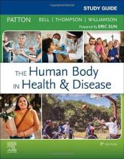 Study Guide for the Human Body in Health and Disease 8th