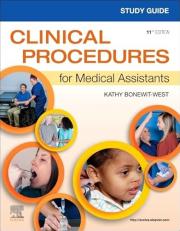 Study Guide for Clinical Procedures for Medical Assistants 11th