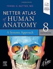 Netter Atlas of Human Anatomy: a Systems Approach : Paperback + EBook with Access 8th