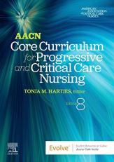 AACN Core Curriculum for Progressive and Critical Care Nursing 8th