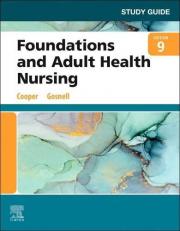 Study Guide for Foundations and Adult Health Nursing 9th