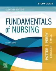 Study Guide for Fundamentals of Nursing 11th