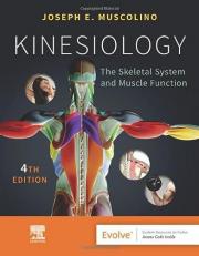 Kinesiology : The Skeletal System and Muscle Function 4th