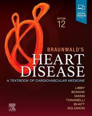 Braunwald's Heart Disease, Single Volume : A Textbook of Cardiovascular Medicine with Access 12th