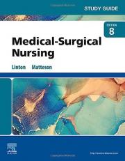 Study Guide for Medical-Surgical Nursing 8th