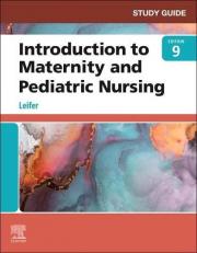 Study Guide for Introduction to Maternity and Pediatric Nursing 9th