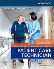 Workbook for Fundamental Concepts and Skills for the Patient Care Technician 2nd