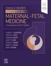 Creasy-Resnik's Study Guide for Maternal Fetal Medicine 1st