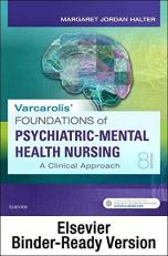 Varcarolis' Foundations of Psychiatric-Mental Health Nursing - Binder Ready : A Clinical Approach 8th