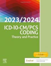 ICD-10-CM/PCS Coding: Theory and Practice, 2023/2024 Edition with Access