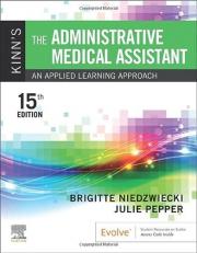 Kinn's the Administrative Medical Assistant : An Applied Learning Approach with Access 15th