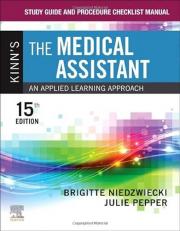 Study Guide and Procedure Checklist Manual for Kinn's the Medical Assistant : An Applied Learning Approach 15th