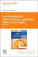 Basic Medical Language with Flash Cards Elsevier eBook on VitalSource (Retail Access Card): Basic Medical Language with Flash Cards Elsevier eBook on VitalSource (Retail Access Card) 7th