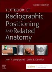 Textbook of Radiographic Positioning and Related Anatomy with Access 11th