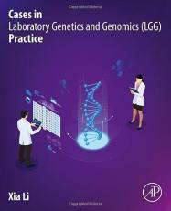 Cases in Laboratory Genetics and Genomics (LGG) Practice 