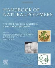 Handbook of Natural Polymers, Volume 1 : Sources, Synthesis, and Characterization 