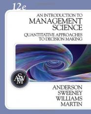 An Introduction to Management Science : Quantitative Approaches to Decision Making (with CD-ROM and Crystal Ball Pro Printed Access Card) 12th