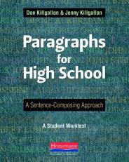 Paragraphs for High School : A Sentence-Composing Approach 