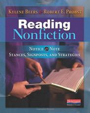 Reading Nonfiction : Notice and Note Stances, Signposts, and Strategies 