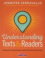 Understanding Texts and Readers : Responsive Comprehension Instruction with Leveled Texts 