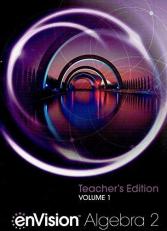 enVision Algebra 2, Teacher's Edition, Volume 1, 9780328931880, 0328931888, 2018