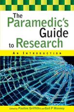 The Paramedic's Guide to Research: an Introduction : An Introduction 