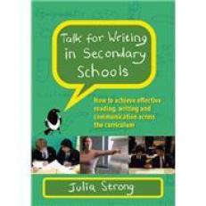 Ebook: Talk for Writing in Secondary Schools: How to Achieve Effective Reading, Writing and Communication Across the Curriculum (Revised Editon) 