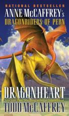 Dragonheart : Anne Mccaffrey's Dragonriders of Pern 