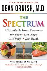 The Spectrum : A Scientifically Proven Program to Feel Better, Live Longer, Lose Weight, and Gain Health 