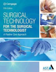 Bundle: Surgical Technology for the Surgical Technologist: a Positive Care Approach, 5th + Surgical Instrumentation, Spiral Bound Version, 2nd + Microbiology for Surgical Technologists, 2nd + Practical Pharmacology for the Surgical Technologist + MindTap