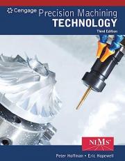 Bundle: Precision Machining Technology, 3rd + Student Workbook and Project Manual + MindTap, 2 Terms Printed Access Card