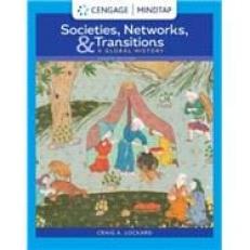 Societies, Networks, and Transitions: A Global History - MindTap 4th