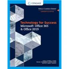 Technology for Success and Shelly Cashman Series Microsoft Office 365 & Office 2019 1st