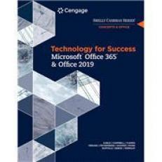 Technology for Success and Shelly Cashman Series Microsoft Office 365 and Office 2019, Loose-Leaf Version 