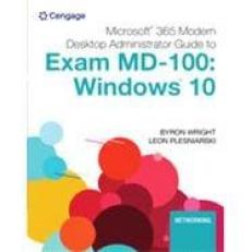 Mindtap for Wright/Plesniarski's Microsoft 365 Modern Desktop Administrator Guide to Exam MD-100: Windows 10, 1 Term Printed Access Card