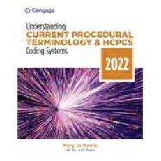 Understanding Current Procedural Terminology and HCPCS Coding Systems - MindTap 9th