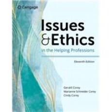 Issues and Ethics in the Helping Professions - MindTap 11th