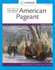 The Brief American Pageant: a History of the Republic, Volume I: To 1877 10th