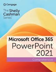 The Shelly Cashman Series® Microsoft® Office 365® and PowerPoint® 2021 Comprehensive 