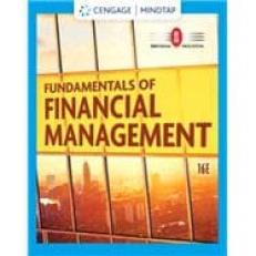 Fundamentals of Financial Management -MindTap 16th